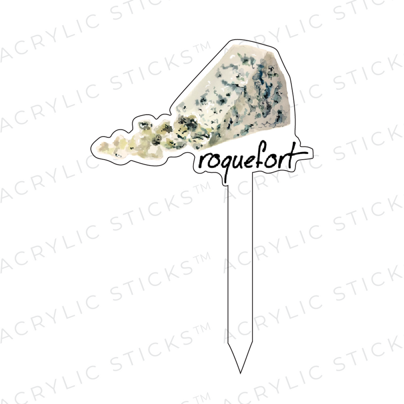 ROQUEFORT FROMAGE ACRYLIC STICK