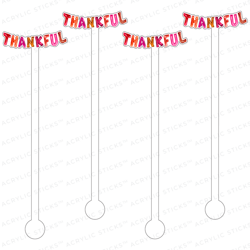 THANKFUL MULTI-COLOR HELIUM BALLOONS ACRYLIC STIR STICKS