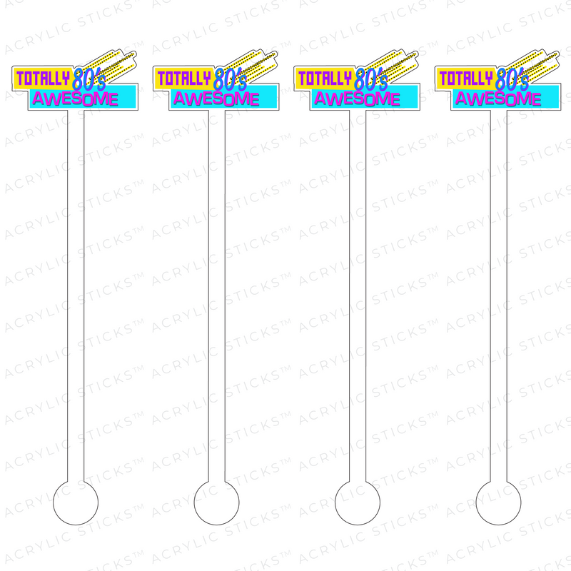 TOTALLY 80's AWESOME ACRYLIC STIR STICKS