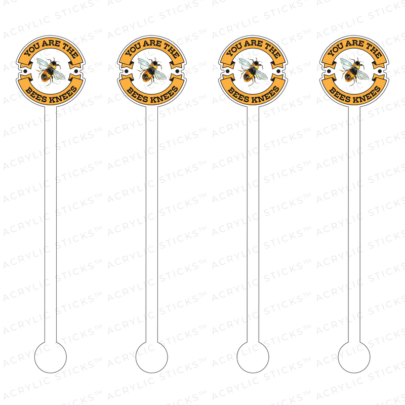 YOU ARE THE BEES KNEES ACRYLIC STIR STICKS