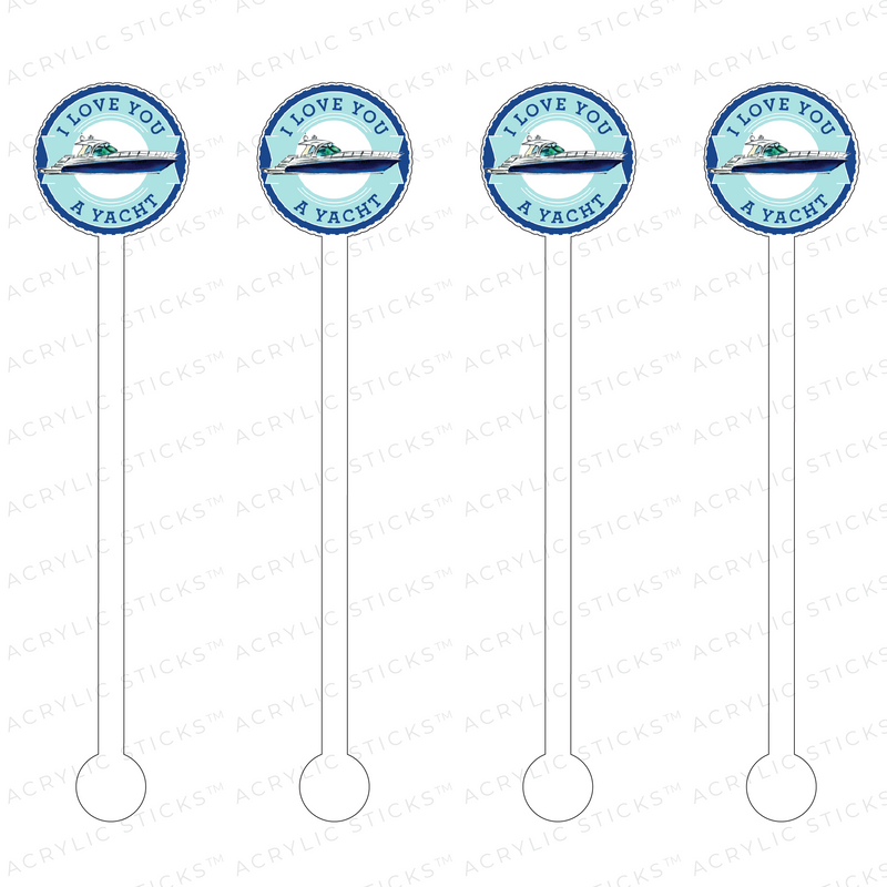 I LOVE YOU A YACHT ACRYLIC STIR STICKS